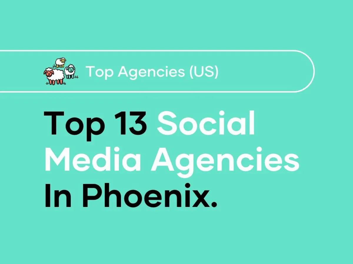 Top Social Media Agencies Phoenix